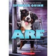 Arf: A Bowser and Birdie Novel