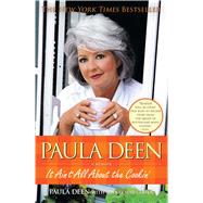 Paula Deen It Ain't All About the Cookin'