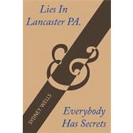 Lies in Lancaster Pa and Everybody Has Secrets