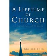 A Lifetime Of Church
