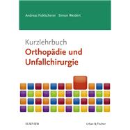 Kurzlehrbuch Orthop?die und Unfallchirurgie