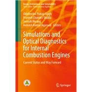 Simulations and Optical Diagnostics for Internal Combustion Engines