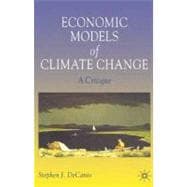 Economic Models of Climate Change A Critique