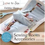 Love to Sew: Sewing Room Accessories