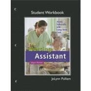 The Workbook (Student Activity Guide) for Nursing Assistant Acute, Subacute, and Long-Term Care