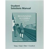 Student Solutions Manual for Beginning Algebra Early Graphing