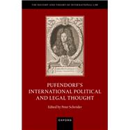 Pufendorf's International Political and Legal Thought