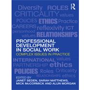 Professional Development in Social Work: Complex Issues in Practice