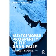Sustainable Prosperity in the Arab Gulf book cover, ISBN 9781003373353