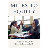Miles to Equity A Guide to Achievement For All