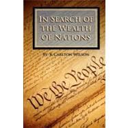 In Search of the Wealth of Nations : Analysis of the American Experience