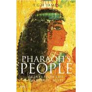 Pharaoh's People Scenes from Life in Imperial Egypt
