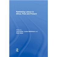 Rethinking Labour in Africa, Past and Present