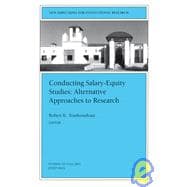 Conducting Salary-Equity Studies: Alternative Approaches to Research New Directions for Institutional Research, Number 115