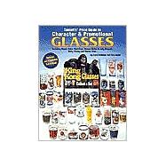 Tomart's Price Guide to Character & Promotional Glasses Including Pepsi, Coke, Fast-Food, Peanut Butter and Jelly Glasses; Plus Dairy Glasses & Milk
