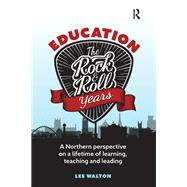 Education: The Rock and Roll Years