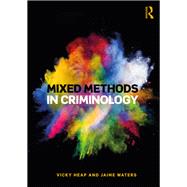 Mixed Methods in Criminology