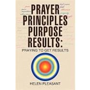 Prayer Principles Purpose Results