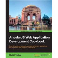 AngularJS Web Application Development Cookbook