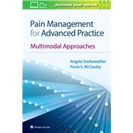Pain Management for Advanced Practice Multimodal Approaches