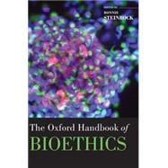 The Oxford Handbook of Bioethics