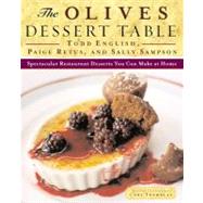 The Olives Dessert Table; Spectacular Restaurant Desserts You Can Make at Ho