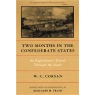 Two Months in the Confederate States : An Englishman's Travels Through the South