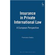 Insurance in Private International Law A European Perspective