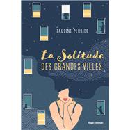 La solitude des grandes villes
