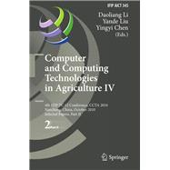 Computer and Computing Technologies in Agricultue IV