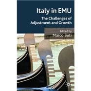 Italy in EMU The Challenges of Adjustment and Growth