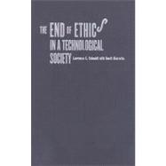 The End of Ethics in a Technological Society