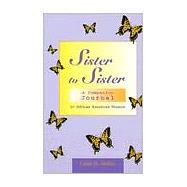 Sister to Sister : A Companion Journal for African American Women