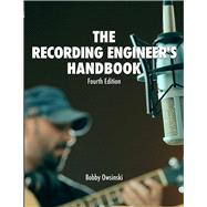The Recording Engineer's Handbook 4th Edition