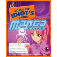 The Complete Idiot's Guide to Drawing Manga Illustrated