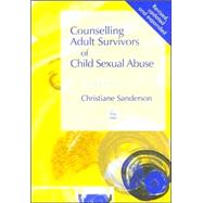 Counselling Adult Survivors of Child Sexual Abuse