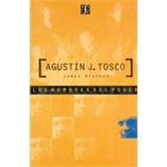 Agustin J. Tosco: Por LA Clase Obrera Y LA Liberacion Nacional