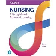 Nursing: A Concept-Based Approach to Learning, Volume 2, 4th edition