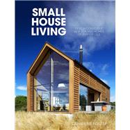 Small House Living Design-Conscious New Zealand Homes of 90M2 or Less