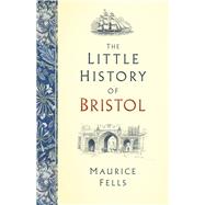 The Little History of Bristol