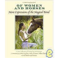 Of Women and Horses : More Expressions of the Magical Bond