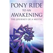 Pony Ride to an Awakening