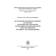 Das Raumsehen bei bewegten Objekten auf der Basis der dynamischen Stereoskopie und der Bewegungsparallaktoskopie sowie seine Bedeutung für Arbeits- und Verkehrsmedizin