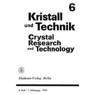 Kristall und Technik. Band 7, Heft 6