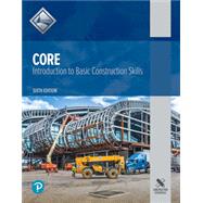 Core: Introduction to Basic Construction Skills
