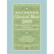 The Penguin Guide to Recorded Classical Music 2009