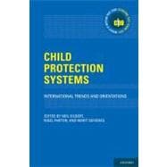 Child Protection Systems International Trends and Orientations