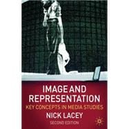 Image and Representation Key Concepts in Media Studies