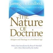 The Nature of Doctrine: Religion and Theology in a Postliberal Age