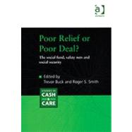 Poor Relief or Poor Deal?: The Social Fund, Safety Nets and Social Security